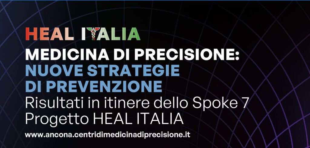 Convegno “Medicina di Precisione: nuove strategie di prevenzione – Risultati in itinere dello Spoke 7. Progetto HEAL ITALIA”